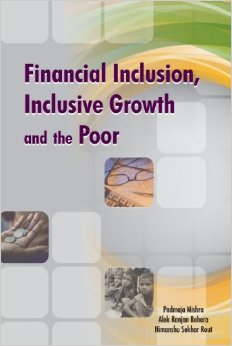 Financial Inclusion, Inclusive Growth and the Poor 